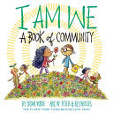 I Am We: A Book of Community (A Picture Book) by Phoenix Books
