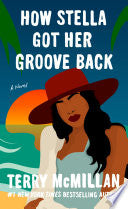 How Stella Got Her Groove Back by Phoenix Books