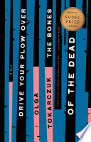 Drive Your Plow over the Bones of the Dead by Phoenix Books