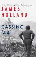 Cassino '44: The Brutal Battle for Rome by Phoenix Books