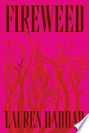 Fireweed: A Novel by Phoenix Books