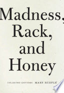 Madness, Rack, and Honey : Collected Lectures
