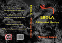 Ebola: A Microbial Mystery by Phoenix Books