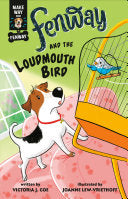 Fenway and The Loudmouth Bird by Phoenix Books
