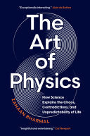 Art of Physics: How Science Explains the Chaos, Co by Phoenix Books