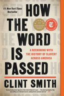 How the Word Is Passed: A Reckoning with the Histo by Phoenix Books