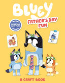 Bluey Fathers Day Fun by Phoenix Books