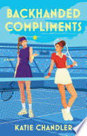 Backhanded Compliments: A Novel by Phoenix Books