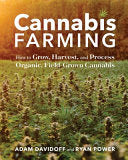 Cannabis Farming: How to Grow, Harvest, and Proces by Phoenix Books