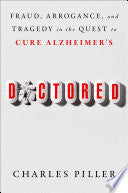 Doctored: Fraud, Arrogance, and Tragedy in the Que by Phoenix Books