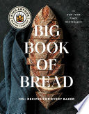 King Arthur Baking Company Big Book of Bread: 125+ by Phoenix Books