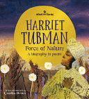 Harriet Tubman, Force of Nature: A biography in po by Phoenix Books