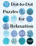 Connect with Calm Dot-to-Dot Puzzles for Relaxatio by Phoenix Books