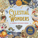 Celestial Wonders Sticker Book (Over 900 Stickers! by Phoenix Books