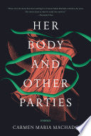 Her Body and Other Parties by Phoenix Books
