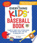 Everything Kids Baseball Book 12th Edition A Guide by Phoenix Books