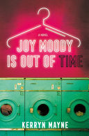 Joy Moody Is Out of Time by Phoenix Books