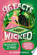 96 Facts About Wicked by Phoenix Books