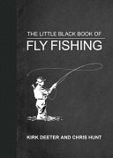 Little Black Book of Fly Fishing 201 Tips to Make
