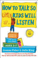 How to Talk So Little Kids Will Listen: A Survival by Phoenix Books
