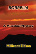 Borrelia: A Microbial Mystery by Phoenix Books