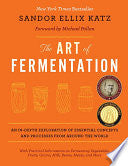 Art of Fermentation : An In-Depth Exploration of E by Phoenix Books