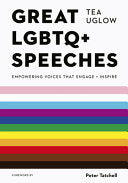 Great LGBTQ+ Speeches: Empowering Voices That Enga by Phoenix Books