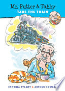 Mr. Putter and Tabby Take the Train