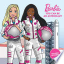 Barbie: You Can Be an Astronaut by Phoenix Books