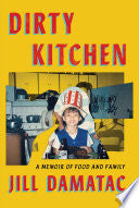 Dirty Kitchen: A Memoir of Food and Family by Phoenix Books
