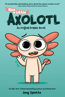 Max, a Little Axolotl #1 (An Original Graphic Nove