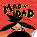 Mad at Dad