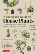 Beginners Guide to House Plants Creating Beautiful by Phoenix Books