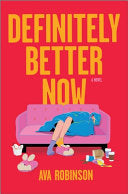 Definitely Better Now: A Novel by Phoenix Books
