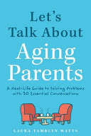 Let's Talk About Aging Parents