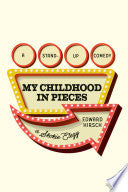 My Childhood in Pieces: A Stand-Up Comedy, a Skoki