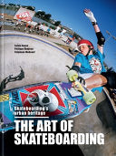 Art of Skateboarding: The History of an Urban Cult by Phoenix Books