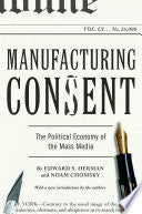 Manufacturing Consent: The Political Economy of th