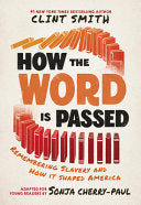 How the Word Is Passed (Adapted for Young Readers) by Phoenix Books