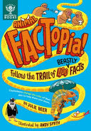 Animal Factopia!: Follow the Trail of 400 Beastly by Phoenix Books