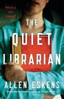 Quiet Librarian: A Novel