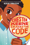 Chester Keene Cracks the Code by Phoenix Books