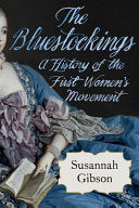 Bluestockings: A History of the First Women's Move by Phoenix Books
