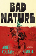 Bad Nature: A Novel by Phoenix Books