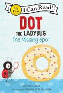 Dot the Ladybug: The Missing Dot by Phoenix Books