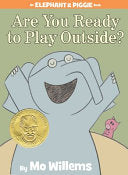 Are You Ready to Play Outside? by Phoenix Books