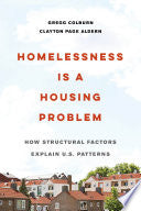 Homelessness Is a Housing Problem: How Structural by Phoenix Books