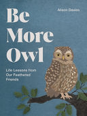 Be More Owl by Phoenix Books