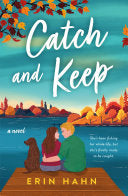 Catch and Keep: A Novel by Phoenix Books