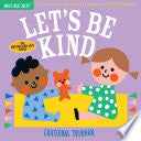 Indestructibles: Let's Be Kind by Phoenix Books